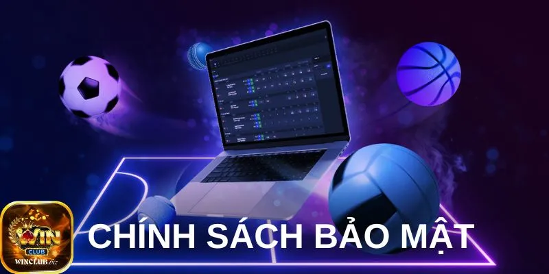 Chính sách bảo mật Winclub